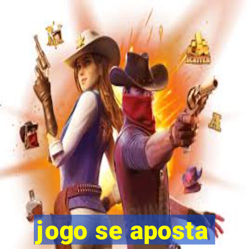 jogo se aposta