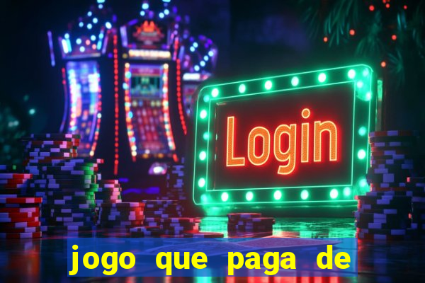 jogo que paga de verdade pelo pix