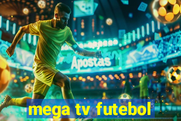 mega tv futebol