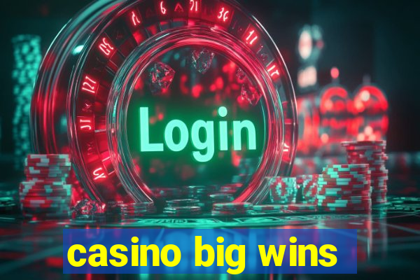 casino big wins