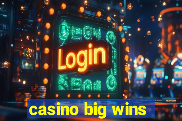 casino big wins