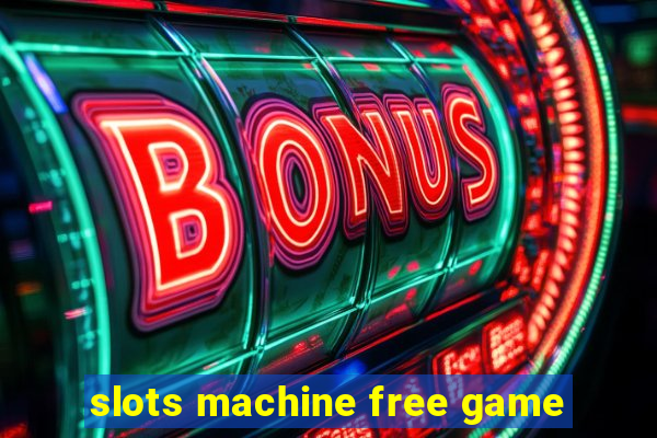 slots machine free game