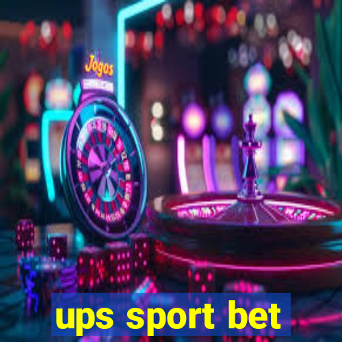 ups sport bet