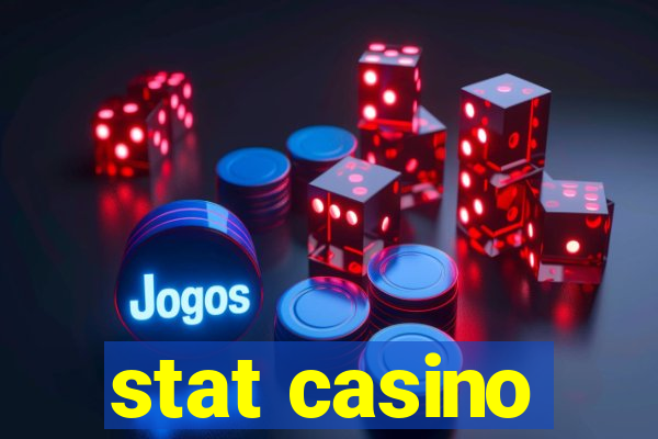 stat casino