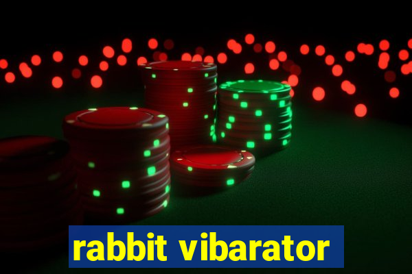 rabbit vibarator