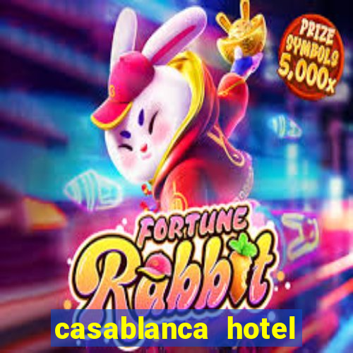 casablanca hotel and casino