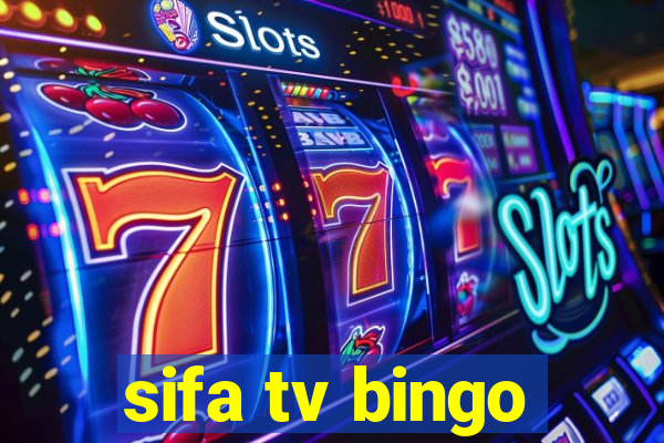 sifa tv bingo