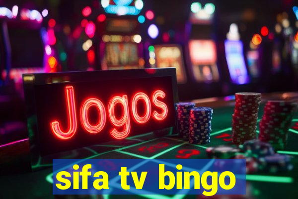 sifa tv bingo