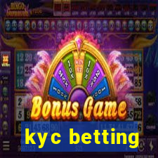 kyc betting