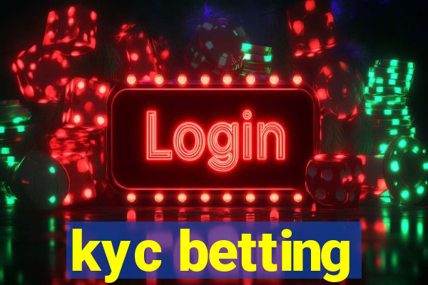 kyc betting