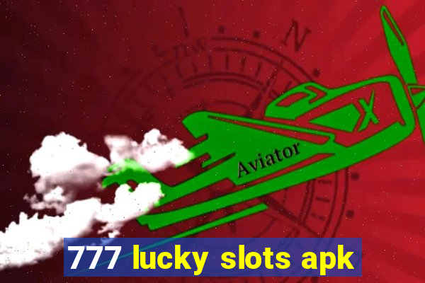 777 lucky slots apk