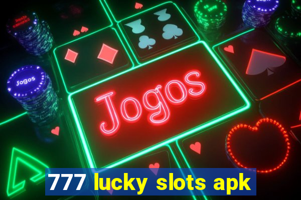 777 lucky slots apk