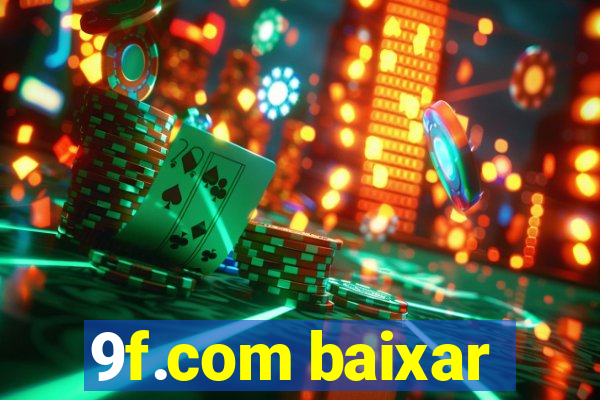 9f.com baixar