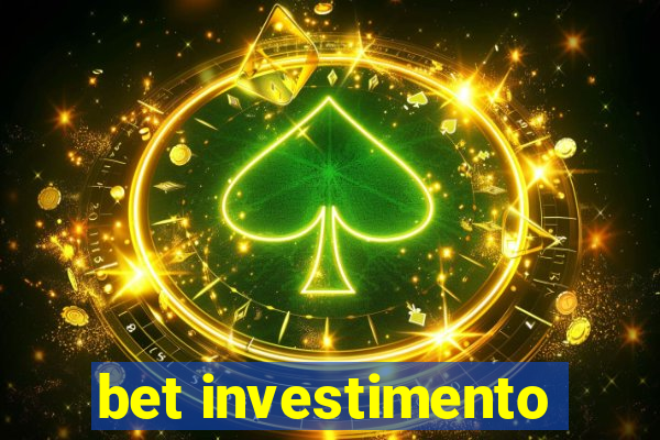 bet investimento