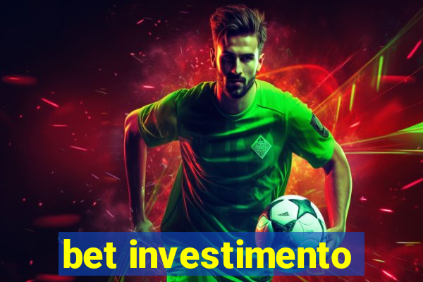 bet investimento