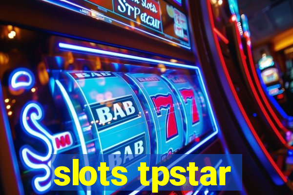 slots tpstar