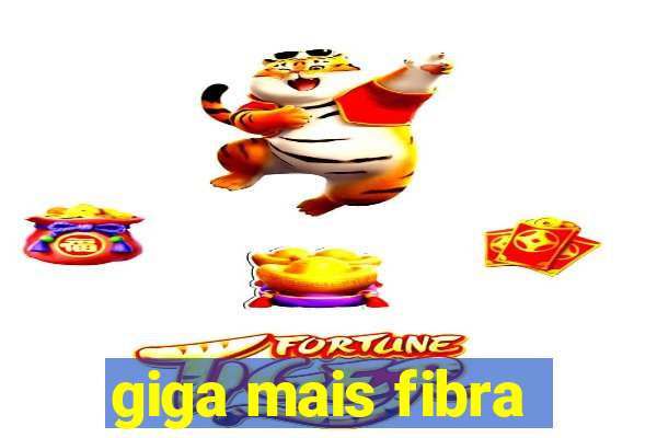 giga mais fibra