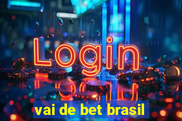 vai de bet brasil