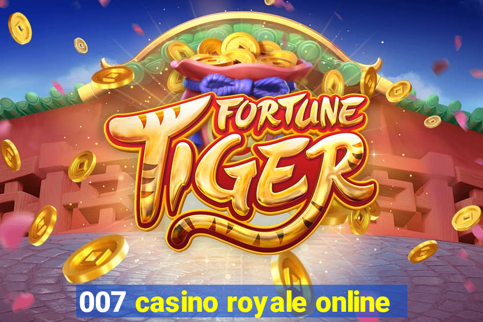 007 casino royale online