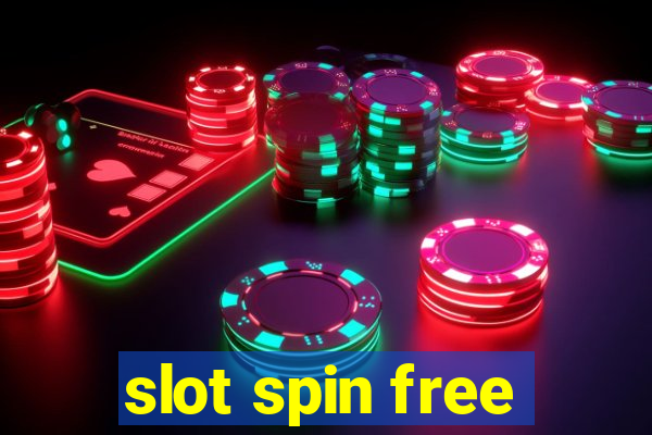 slot spin free