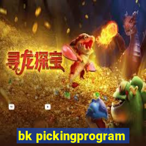 bk pickingprogram