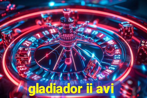 gladiador ii avi