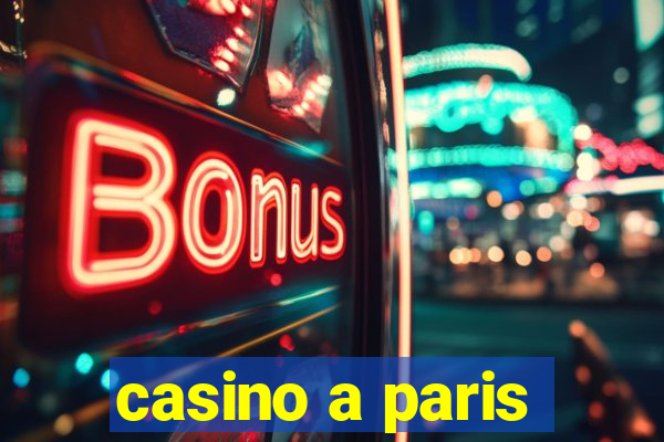 casino a paris