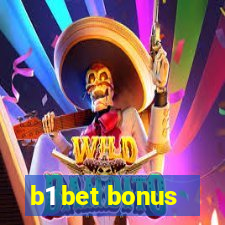 b1 bet bonus