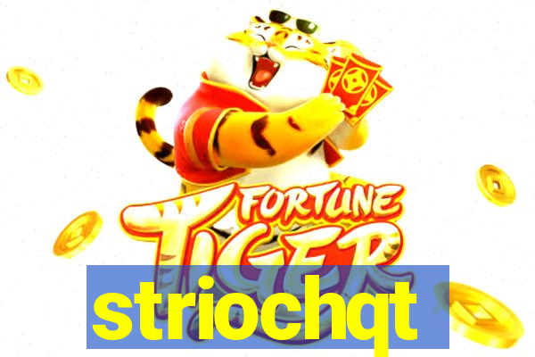 striochqt