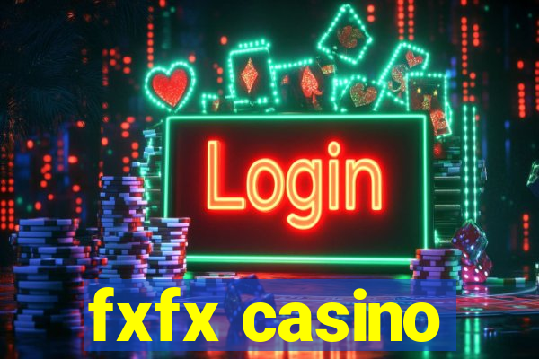 fxfx casino