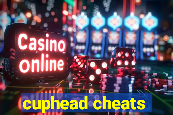 cuphead cheats