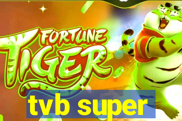 tvb super