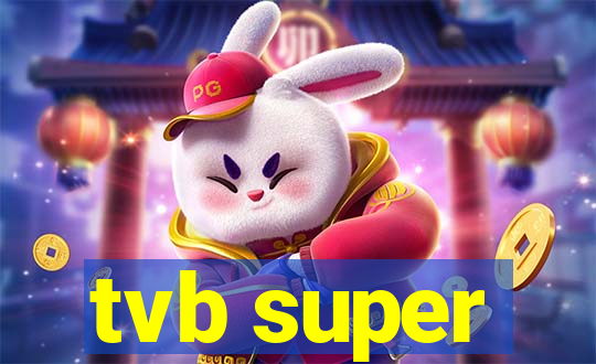 tvb super