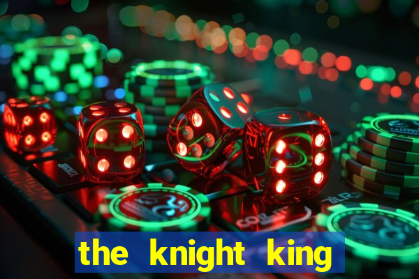 the knight king slot free play