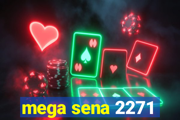 mega sena 2271