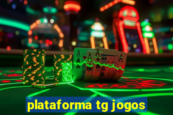 plataforma tg jogos