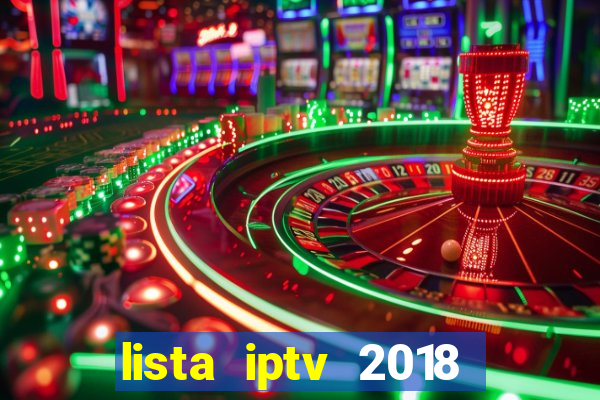 lista iptv 2018 gratis atualizada futebol