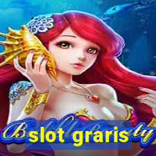 slot graris