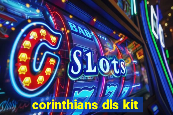 corinthians dls kit