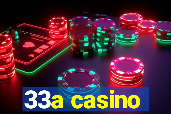 33a casino