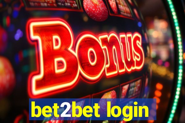 bet2bet login