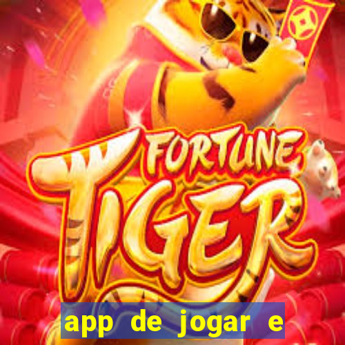 app de jogar e ganhar dinheiro