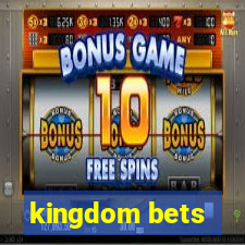 kingdom bets