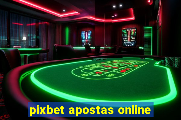 pixbet apostas online