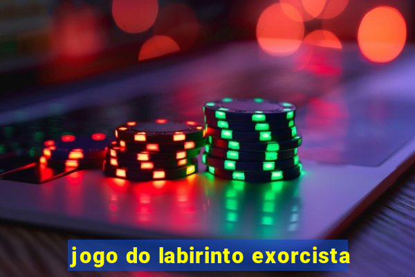 jogo do labirinto exorcista