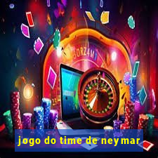 jogo do time de neymar