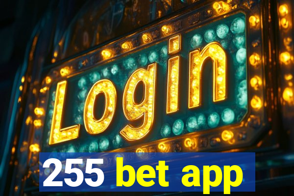 255 bet app