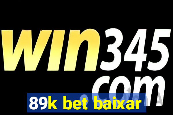 89k bet baixar