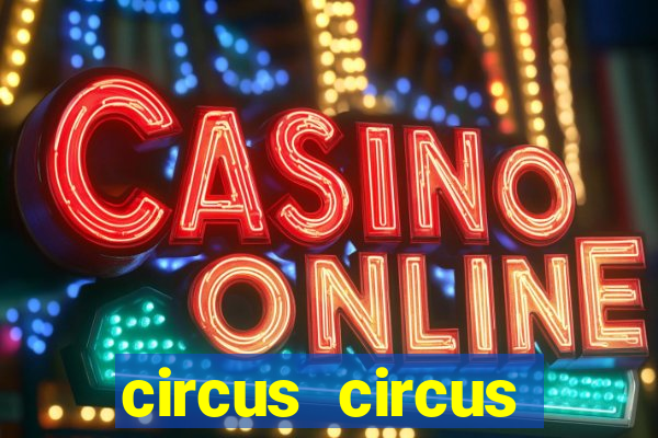 circus circus casino in vegas