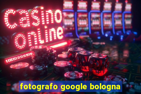 fotografo google bologna